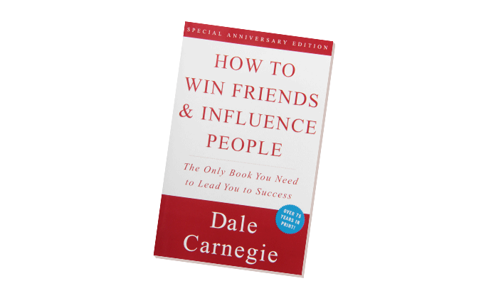 How To Win Friends And Influence People by Dale Carnegie